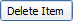 Delete Item button